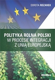 Polityka rolna Polski w procesie integracji z Unią Europejską