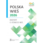 Polska wieś 2026. Raport o stanie wsi