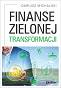 Finanse zielonej transformacji