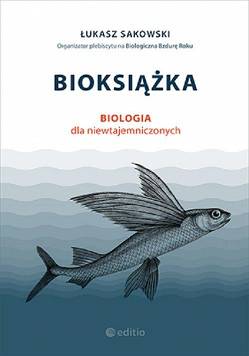 Bioksiążka. Biologia dla niewtajemniczonych