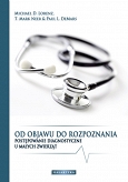 Od objawu do rozpoznania Postępowanie diagnostyczne u małych zwierząt