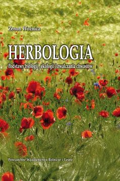 Herbologia Podstawy biologii, ekologii i zwalczania chwastów