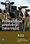 Prowadzenie produkcji zwierzęcej część 1