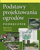 Podstawy projektowania ogrodów Podręcznik