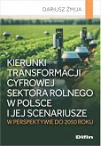 Kierunki transformacji cyfrowej sektora rolnego w Polsce i jej scenariusze w perspektywie do 2050 roku