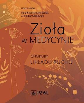 Zioła w Medycynie - choroby układu ruchu