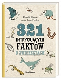 321 intrygujących faktów o zwierzętach