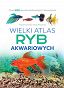 Wielki atlas ryb akwariowych