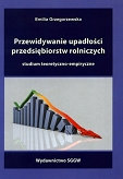 Przewidywanie upadłości przedsiębiorstw rolniczych