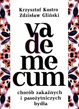 Vademecum chorób zakaźnych i pasożytniczych bydła