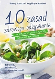 10 zasad zdrowego odżywiania w oparciu o najnowsze badania naukowe