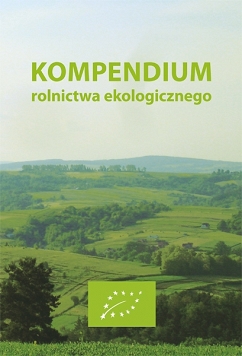 Kompendium rolnictwa ekologicznego