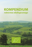 Kompendium rolnictwa ekologicznego