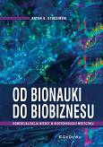 Od bionauki do biobiznesu