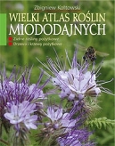 Wielki Atlas Roślin Miododajnych