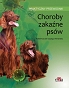 Choroby zakaźne psów. Praktyczny przewodnik