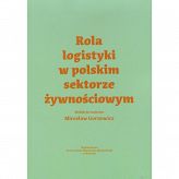 Rola logistyki w polskim sektorze żywnościowym