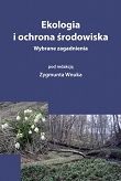 Ekologia i ochrona środowiska. Wybrane zagadnienia