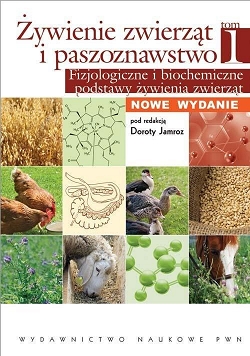 Żywienie zwierząt i paszoznawstwo tom 1