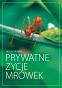 Prywatne życie mrówek