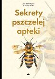 Sekrety pszczelej apteki