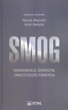 Smog. Konsekwencje zdrowotne zanieczyszczeń powietrza