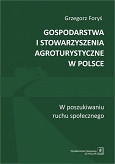Gospodarstwa i stowarzyszenia agroturystyczne w Polsce
