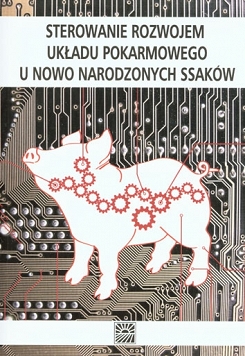 Sterowanie rozwojem układu pokarmowego u nowo narodzonych ssaków