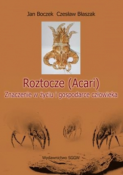 Roztocze (Acari). Znaczenie w życiu i gospodarce człowieka