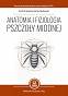 Anatomia i fizjologia pszczoły miodnej