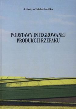 Podstawy integrowanej produkcji rzepaku