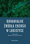 Odnawialne źródła energii w logistyce