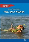 Pies. Cała prawda