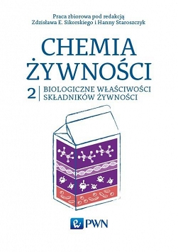 Chemia żywności Tom 2. Biologiczne właściwości składników żywności