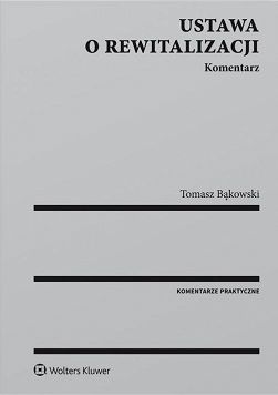 Ustawa o rewitalizacji. Komentarz