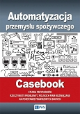 Automatyzacja przemysłu spożywczego - studia przypadków