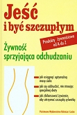 Jeść i być szczupłym