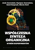 Współczesna synteza organiczna Wybór eksperymentów