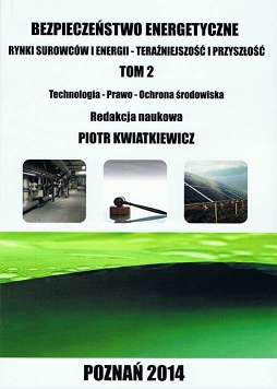 Bezpieczeństwo energetyczne tom 2 Technologia, prawo, ochrona środowiska