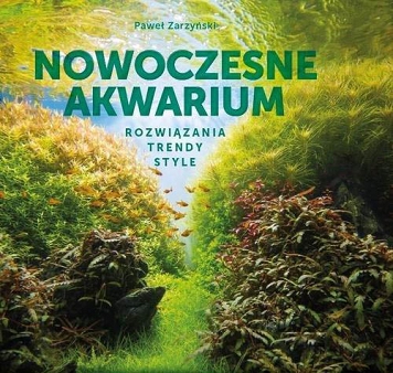 Nowoczesne akwarium Trendy, style, rozwiązania