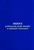 Indeks praktycznej nauki zawodu w szkołach rolniczych