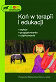 Koń w terapii i edukacji - abc hipoterapii