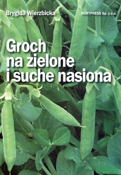 Groch na zielone i suche nasiona