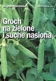 Groch na zielone i suche nasiona