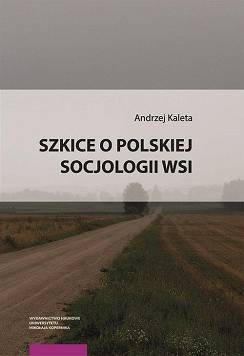 Szkice o polskiej socjologii wsi