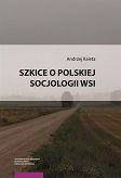 Szkice o polskiej socjologii wsi