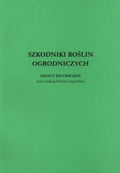 Szkodniki roślin ogrodniczych. Zeszyt do ćwiczeń