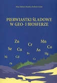 Pierwiastki śladowe w geo- i biosferze