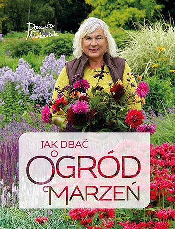 Jak Dbac O Ogrod Marzen