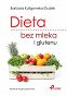 Dieta bez mleka i glutenu